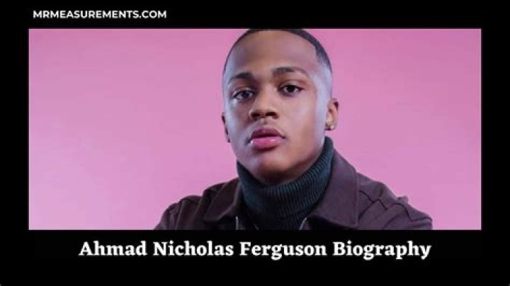 Ahmad Nicholas Ferguson Height, Weight, Net Worth, Age, Birthday, Wikipedia, Who, Nationality, Biography