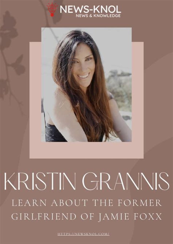 Did Kristin Grannis and Jaime Foxx Have a Child? Net worth 2023, Age, Education, Career, Salary, Family, Relationship, Bio, Wiki