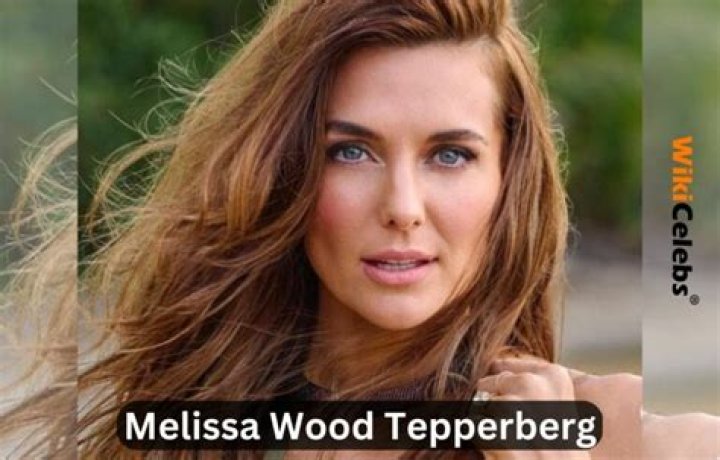 Melissa Wood Height, Weight, Net Worth, Age, Birthday, Wikipedia, Who, Nationality, Biography