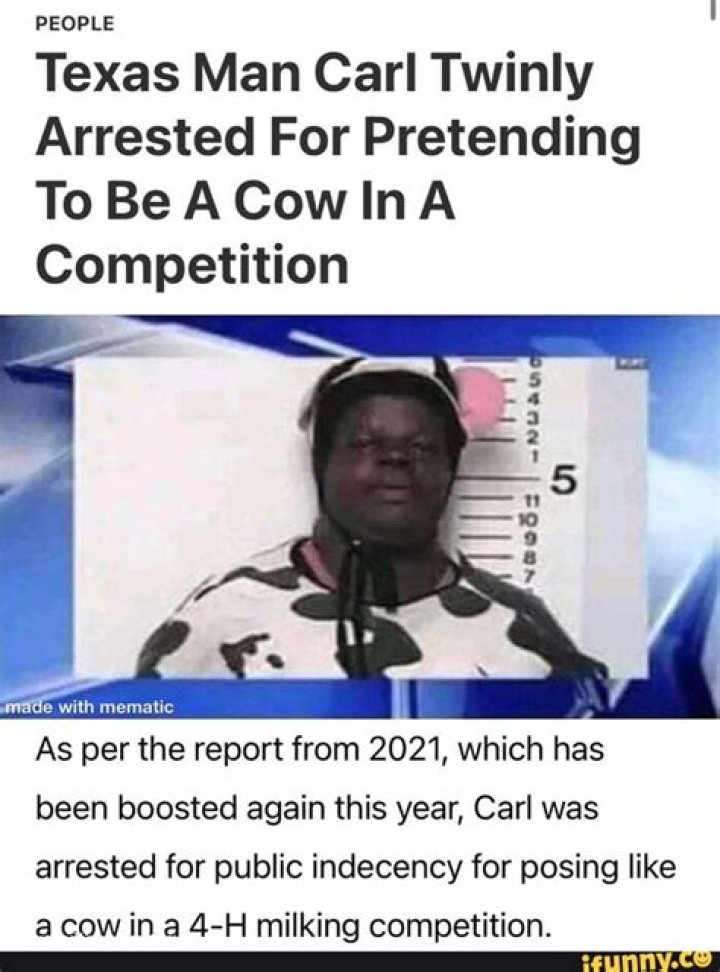 Texas Man Carl Twinly Arrested For Pretending To Be A Cow In A Competition