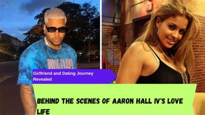 Who Is Aaron Hall IV Girlfriend? 10 Facts To Know